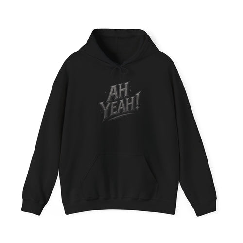 HOODIE - AH YEAH!